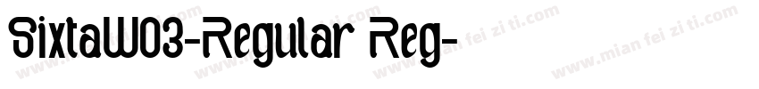 SixtaW03-Regular Reg字体转换